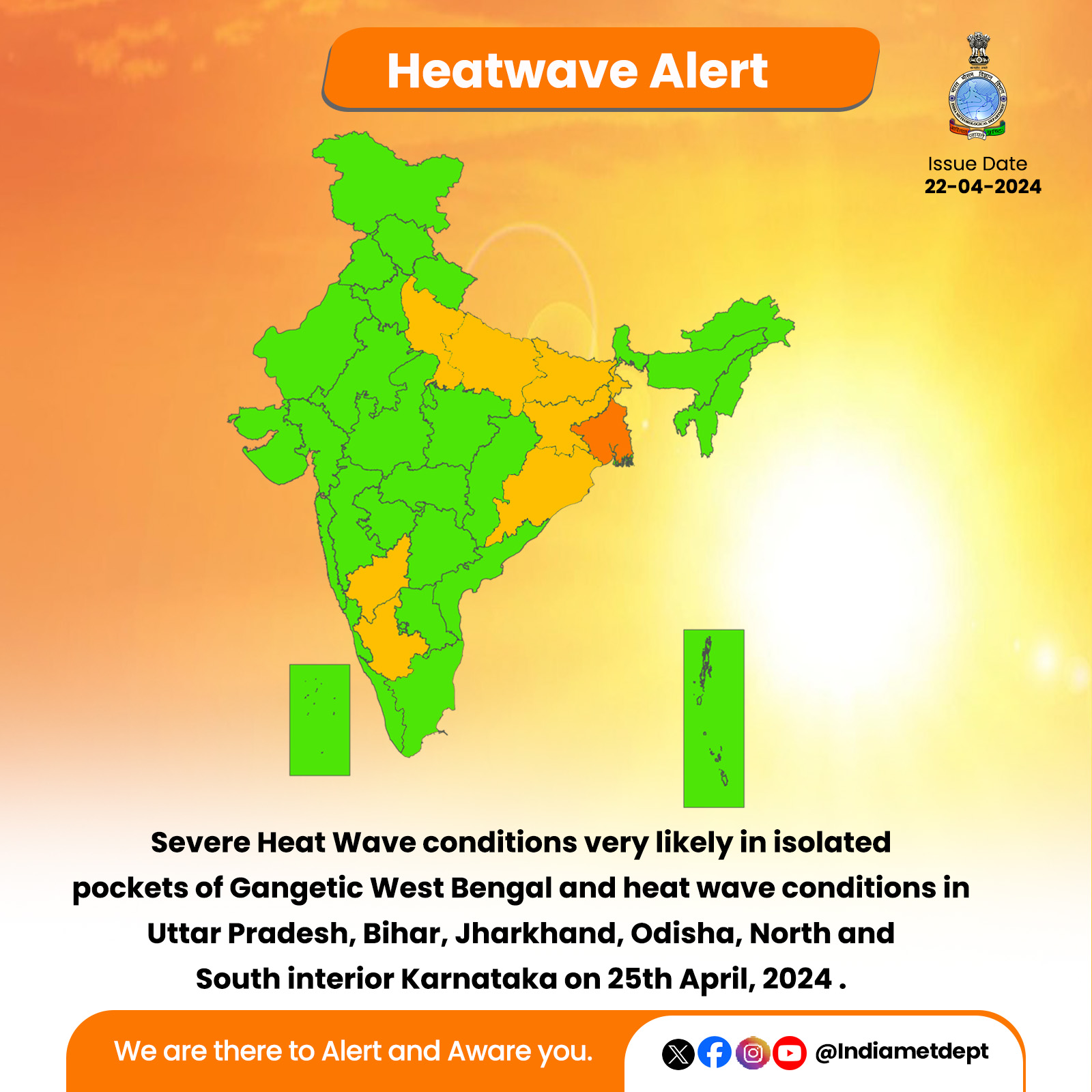 Severe Heat Wave conditions very likely in isolated pockets of Gangetic West Bengal and heat wave conditions in Uttar Pradesh, Bihar, Jharkhand, Odisha, North and South interior Karnataka on 25th April, 2024.
